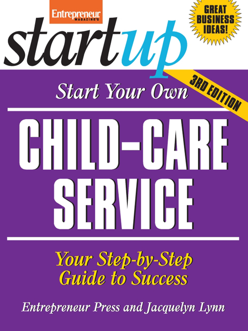 Title details for Start Your Own Child-Care Service by Entrepreneur Press - Available